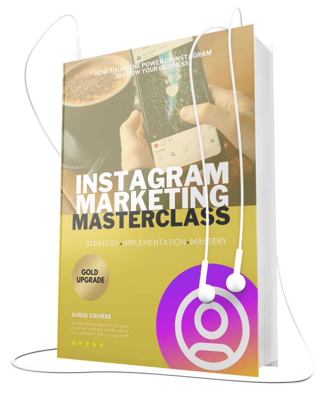 Instagram Marketing Masterclass Video Upgrade