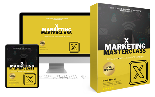 X Marketing Masterclass Video Upgrade